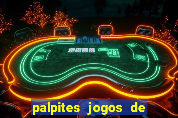 palpites jogos de quarta feira